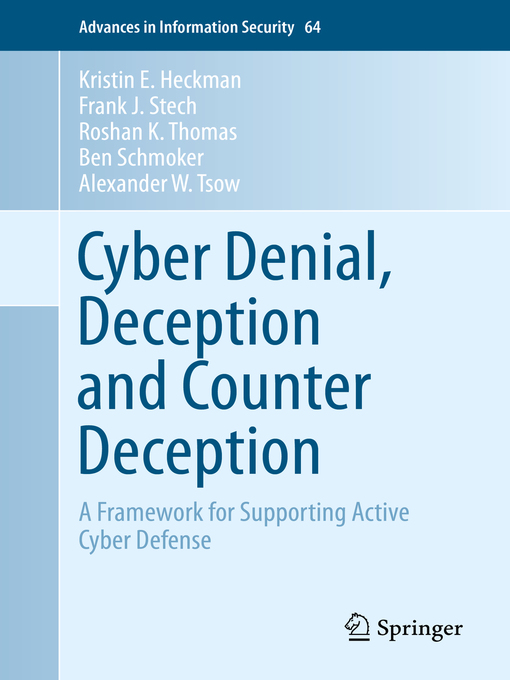 Title details for Cyber Denial, Deception and Counter Deception by Kristin E. Heckman - Available